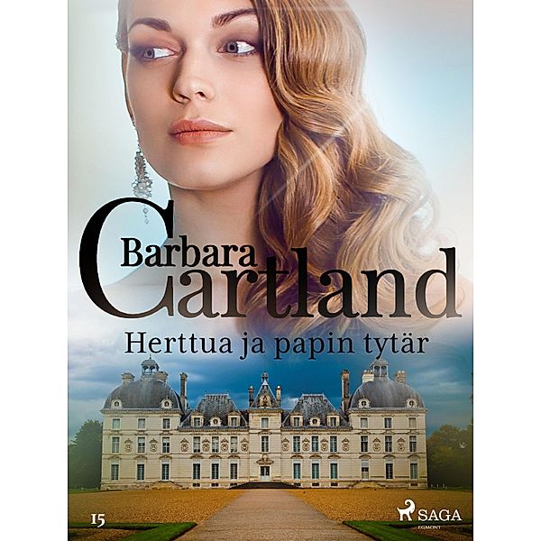 Herttua ja papin tytär / Barbara Cartlandin Ikuinen kokoelma Bd.15, Barbara Cartland