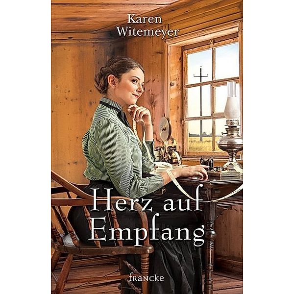 Herz auf Empfang, Karen Witemeyer