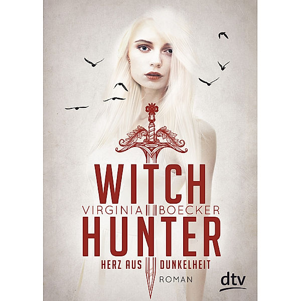 Herz aus Dunkelheit / Witch Hunter Bd.2, Virginia Boecker