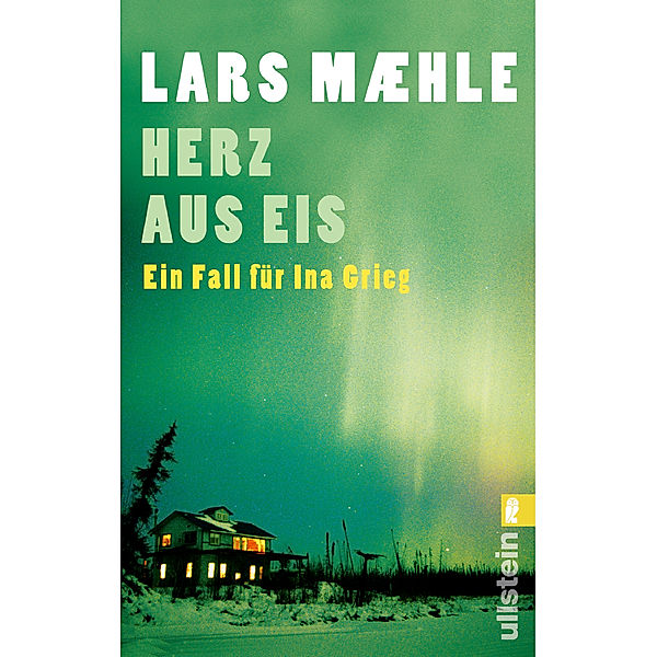 Herz aus Eis / Ina Grieg Bd.1, Lars Maehle