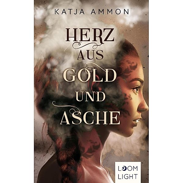 Herz aus Gold und Asche, Katja Ammon