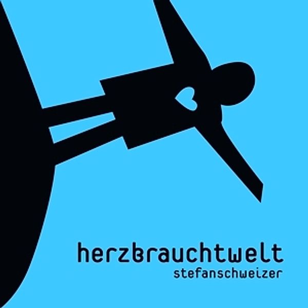 Herz Braucht Welt, Stefan Schweizer