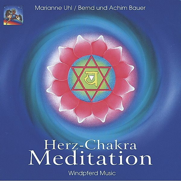 Herz-Chakra-Meditation, 1 Audio-CD, Marianne Uhl, Bernd Bauer, Achim Bauer