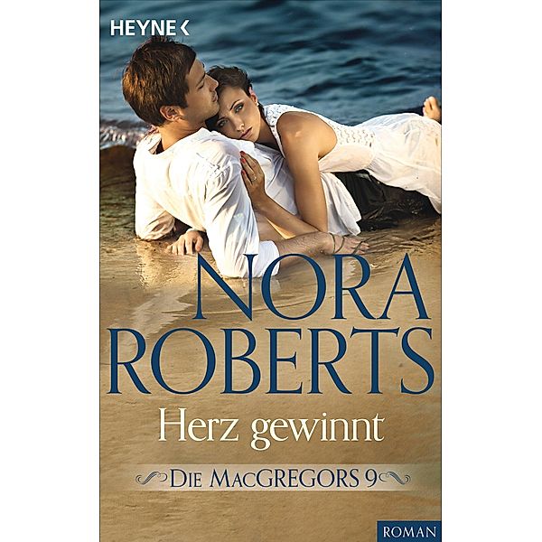 Herz gewinnt / Die MacGregors Bd.9, Nora Roberts