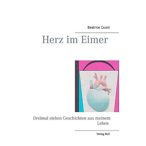 Herz im Eimer, Beatrice Cuoni