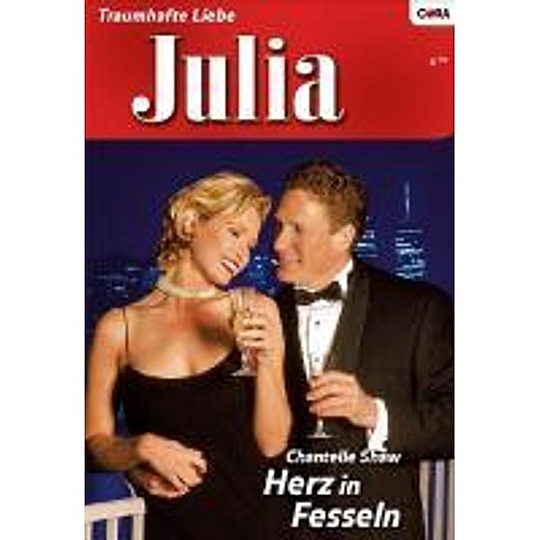 Herz in Fesseln / Julia Romane Bd.1800, Chantelle Shaw