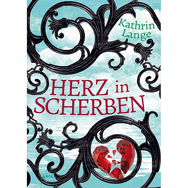 Herz in Scherben / Herz-Trilogie Bd.2, Kathrin Lange