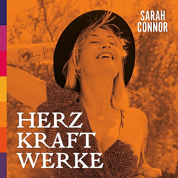 Herz Kraft Werke (Special Deluxe Edition inkl. 6 neue Songs), Sarah Connor