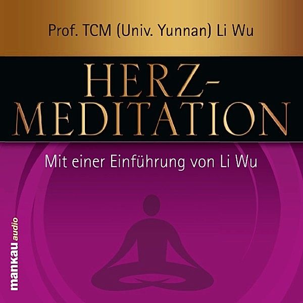 Herz-Meditation, Li Wu