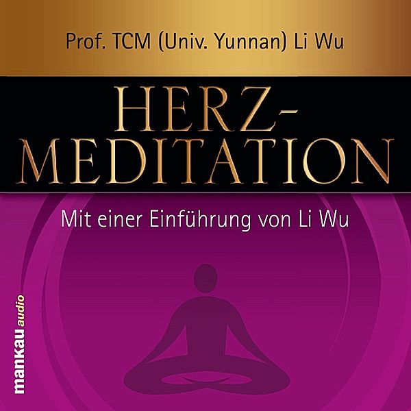 Herz-Meditation, Li Wu