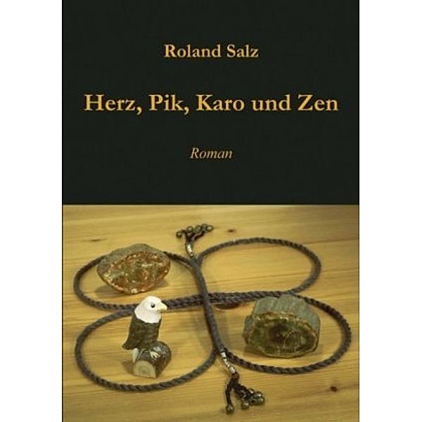 Herz, Pik, Karo und Zen, Roland Salz