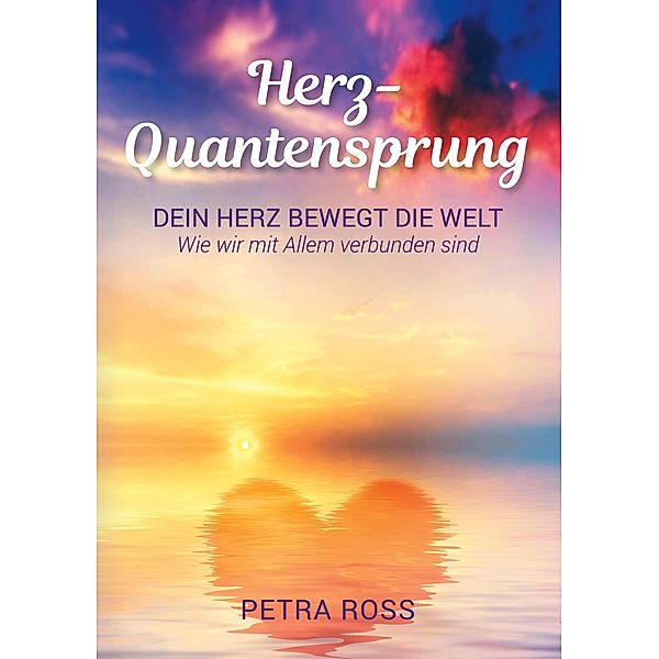 Herz-Quantensprung, Petra Ross