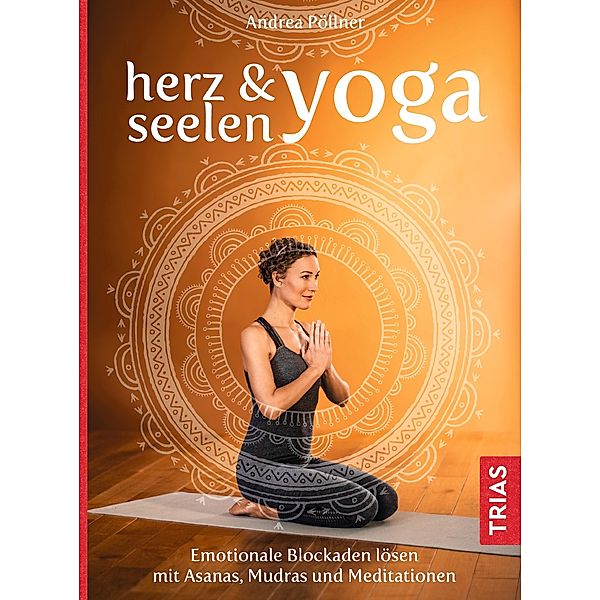 Herz- & Seelen-Yoga, Andrea Pöllner