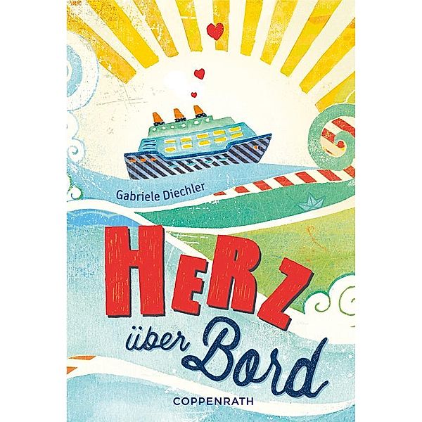 Herz über Bord / Rebella Bd.10, Gabriele Diechler