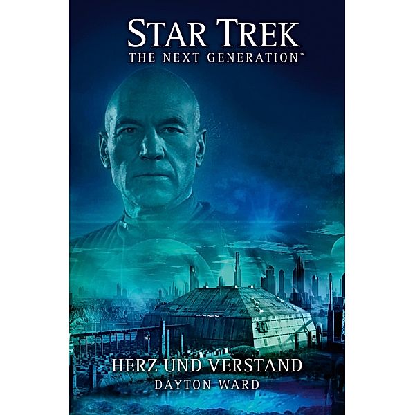 Herz und Verstand / Star Trek - The Next Generation Bd.15, Dayton Ward