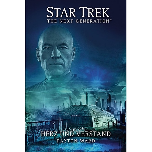 Herz und Verstand / Star Trek - The Next Generation Bd.15, Dayton Ward