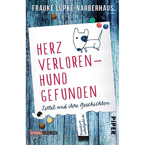 Herz verloren - Hund gefunden / Piper Taschenbuch, Frauke Lüpke-Narberhaus