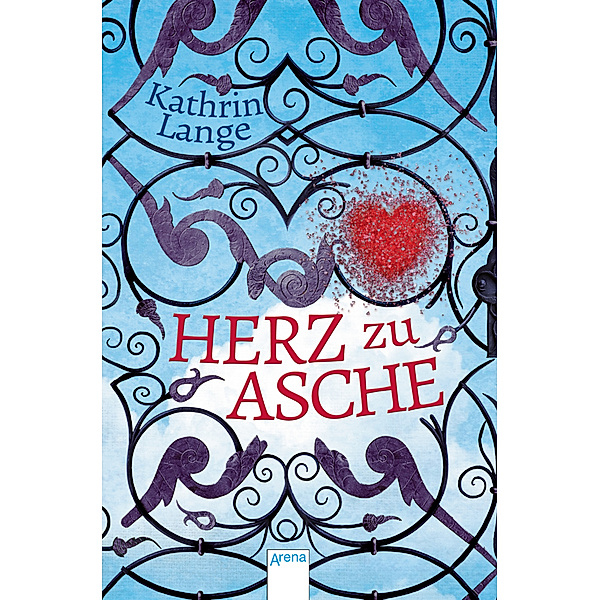 Herz zu Asche / Herz-Trilogie Bd.3, Kathrin Lange