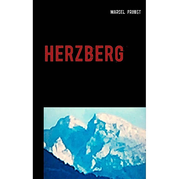 Herzberg, Marcel Probst