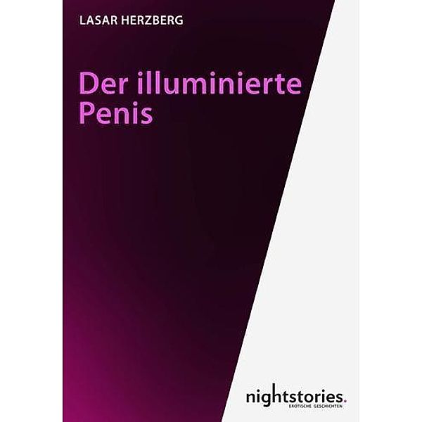 Herzberg, L: Der illuminierte Penis, Lasar Herzberg