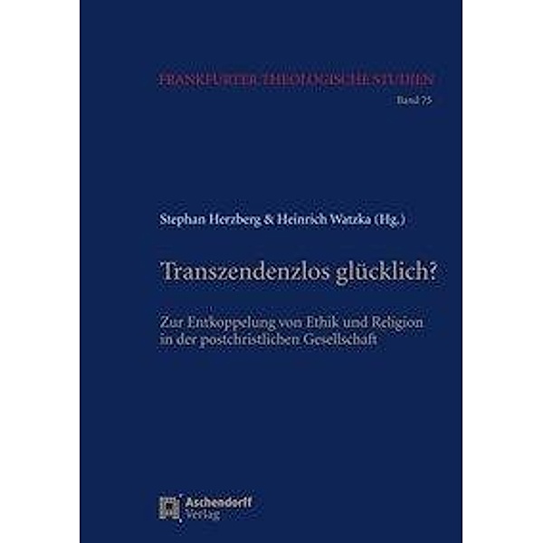 Herzberg, S: Transzendenzlos glücklich?, Stephan Herzberg, Heinrich Watzka