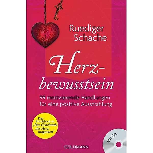 Herzbewusstsein, m. Audio-CD, Ruediger Schache