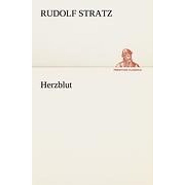 Herzblut, Rudolf Stratz