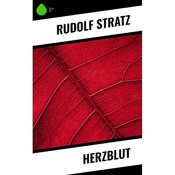 Herzblut, Rudolf Stratz