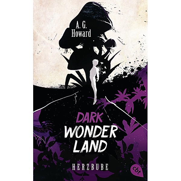 Herzbube / Dark Wonderland Bd.2, A. G. Howard