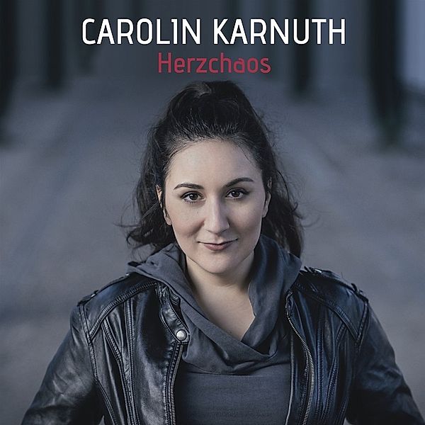 Herzchaos, Carolin Karnuth