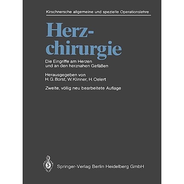 Herzchirurgie / Kirschnersche allgemeine und spezielle Operationslehre Bd.6 / 2
