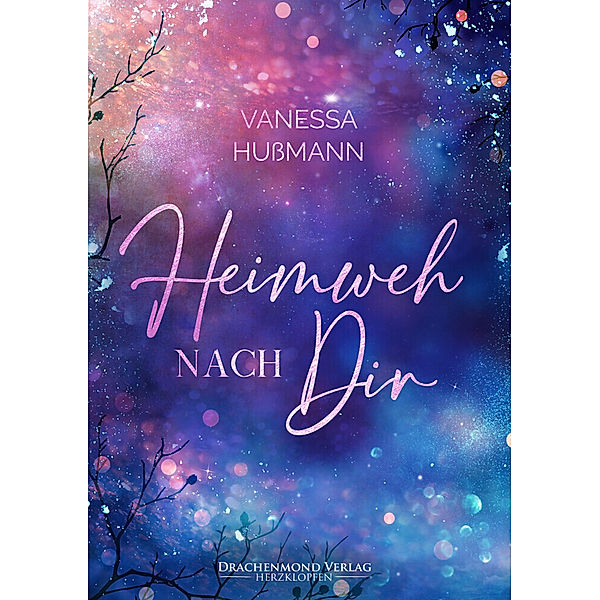 Herzdrachen / Heimweh nach dir, Vanessa Hussmann