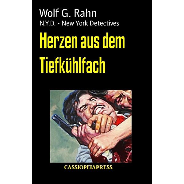 Herzen aus dem Tiefkühlfach, Wolf G. Rahn