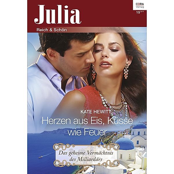 Herzen aus Eis, Küsse wie Feuer / Julia (Cora Ebook) Bd.0019, Kate Hewitt