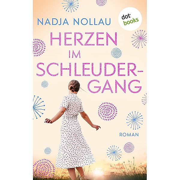 Herzen im Schleudergang, Nadja Nollau