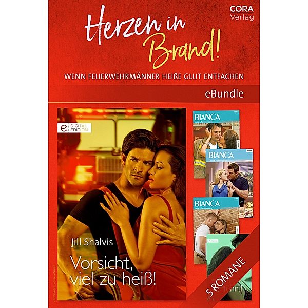 Herzen in Brand! - Wenn Feuerwehrmänner heiße Glut entfachen, Wendy Etherington, Jill Shalvis, Heatherly Bell, Jennifer Taylor, Laura Marie Altom