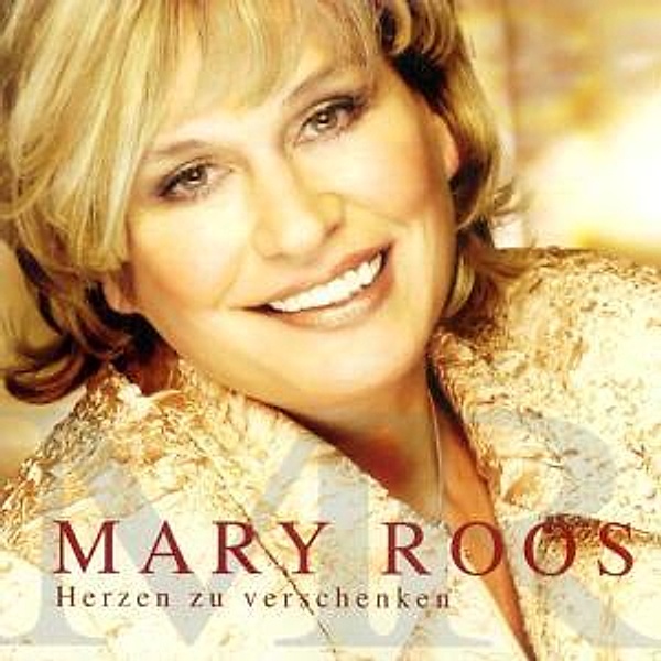 Herzen Zu Verschenken, Mary Roos