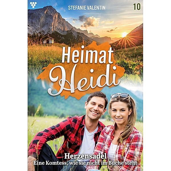 Herzensadel / Heimat-Heidi Bd.10, Stefanie Valentin