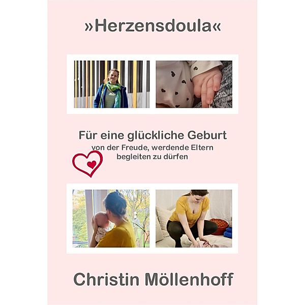 Herzensdoula, Christin Möllenhoff