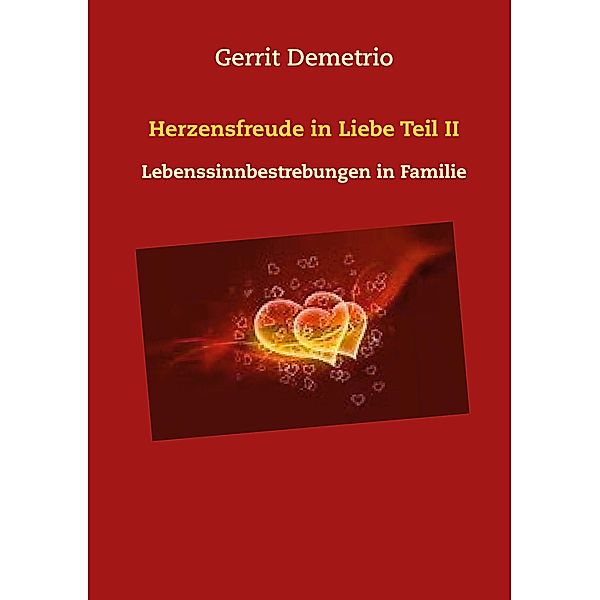 Herzensfreude in Liebe  Teil II, Gerrit Demetrio