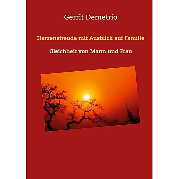 Herzensfreude mit Ausblick auf Familie, Gerrit Demetrio