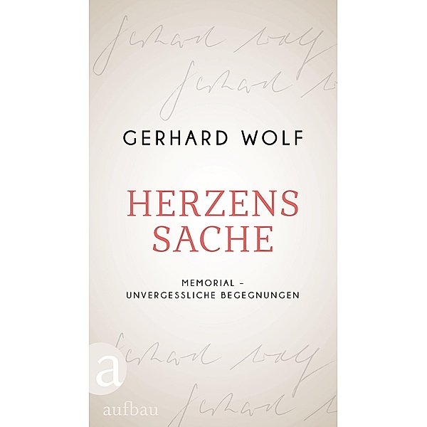 Herzenssache, Gerhard Wolf