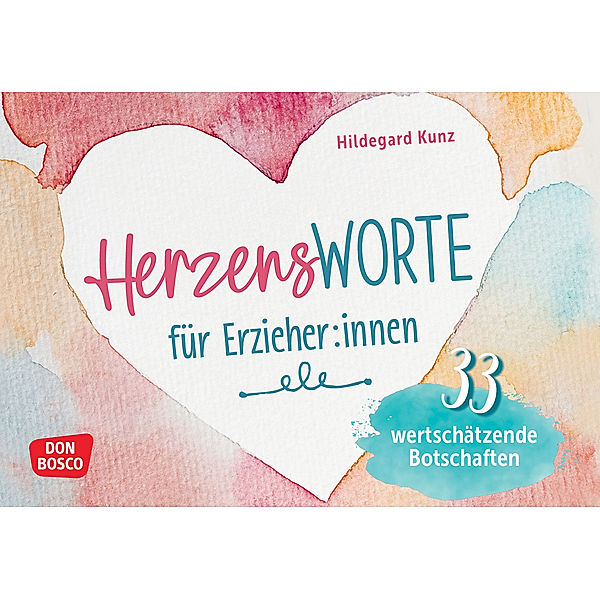 Herzensworte für Erzieher:innen, Hildegard Kunz