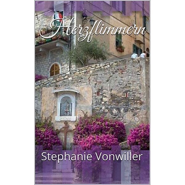 Herzflimmern, Stephanie Vonwiller