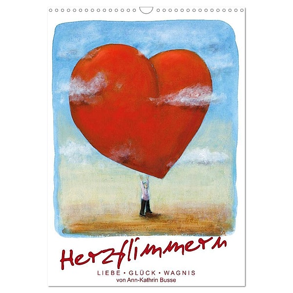 Herzflimmern (Wandkalender 2024 DIN A3 hoch), CALVENDO Monatskalender, dieKleinert.de/Ann-Kathrin Busse