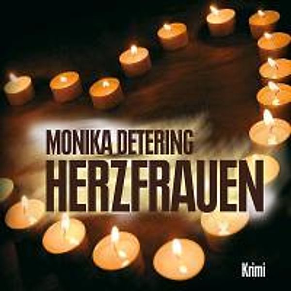 Herzfrauen, MP3-CD, Monika Detering