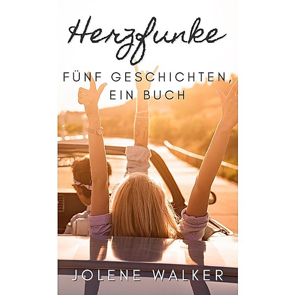 Herzfunke, Jolene Walker