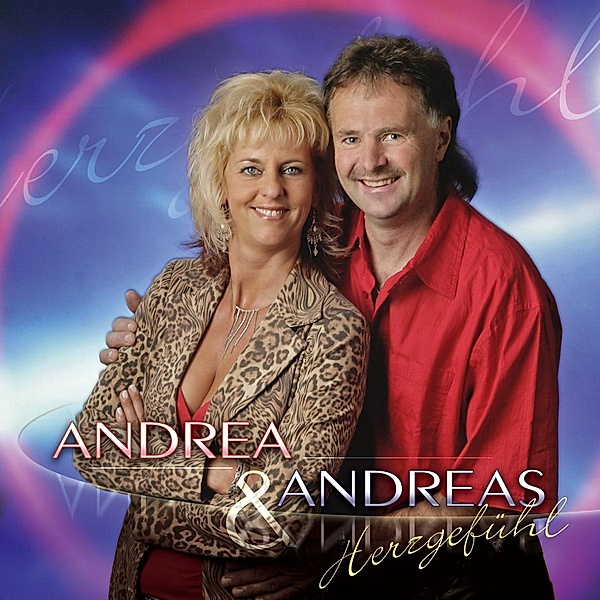 Herzgefühl, Andrea & Andreas