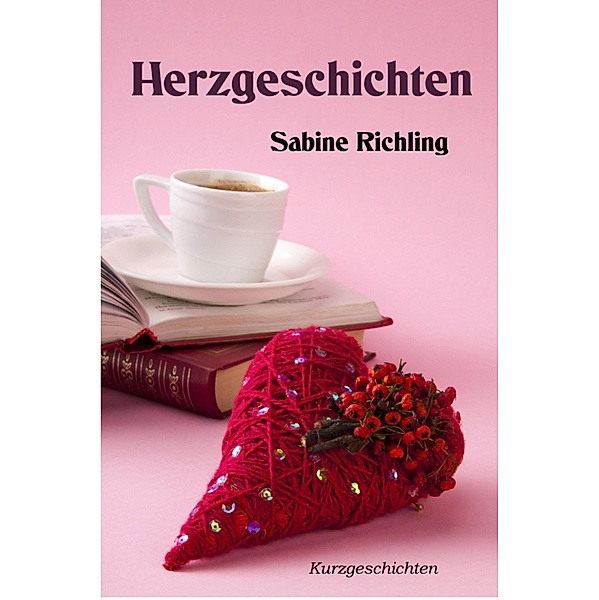 Herzgeschichten, Sabine Richling