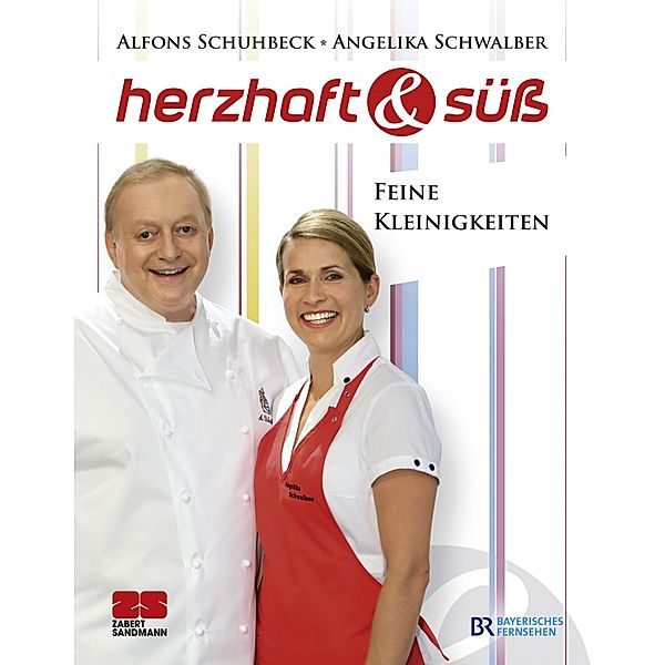 Herzhaft & süss, Alfons Schuhbeck, Angelika Schwalber